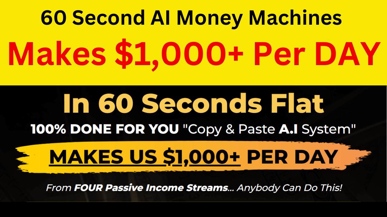 60 Second AI Money Machines